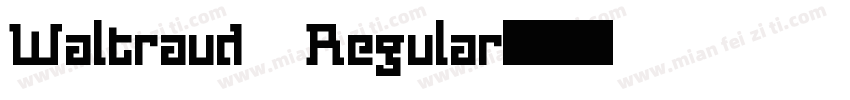 Waltraud Regular字体转换
